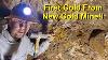 Mining The First Gold From Our New Gold Mine